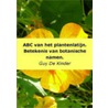 ABC van het plantenlatijn by Guy De Kinder