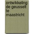 Ontwikkeling De Geusselt te Maastricht