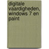 Digitale Vaardigheden, Windows 7 en Paint door A.H. Wesdorp