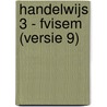 Handelwijs 3 - Fvisem (versie 9) by Van Caer