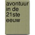 Avontuur in de 21ste eeuw