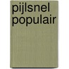 Pijlsnel populair by J. de Jonge