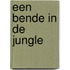Een bende in de jungle