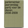 Parlementair Jaarverslag Partij voor de Dieren 2008-2009 door M. Thieme