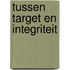 Tussen target en integriteit