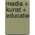 Media + Kunst + Educatie