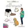 Weet jij alles over de dierenarts? door Isabel Versteeg