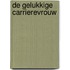 De gelukkige carrierevrouw