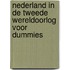 Nederland in de Tweede Wereldoorlog voor Dummies