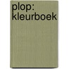 Plop: Kleurboek by Hans Bourlon