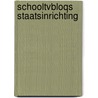 SchooltvBloqs Staatsinrichting door Onbekend