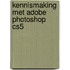 Kennismaking met adobe photoshop CS5