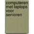 Computeren met Laptops voor senioren