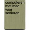 Computeren met MAC voor senioren door Wifred Feiter