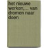 Het Nieuwe Werken,... van dromen naar doen