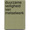 Duurzame veiligheid van metselwerk by S.N. M. Wijte