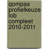 Qompas ProfielKeuze LOB Compleet 2010-2011 door Onbekend