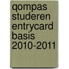 Qompas Studeren EntryCard Basis 2010-2011 by Unknown