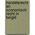 Handelsrecht en economisch recht in België