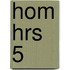 HOM HRS 5