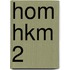 HOM HKM 2