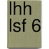 LHH LSF 6