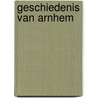 Geschiedenis van Arnhem door Frank Keverling Buisman