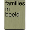 Families in beeld by M. Evenblij