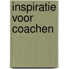 Inspiratie voor Coachen door A.M. Lautenbach