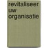 Revitaliseer uw organisatie