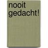 Nooit gedacht! by H. Boon