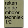 Reken op de MBO'er techniek 1/2 door J. Baars