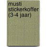 MUSTI STICKERKOFFER (3-4 JAAR) by Unknown