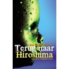 Terug naar Hiroshima by Bob Van Laerhoven