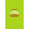 Free to work by Jan Denys