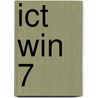 ICT WIN 7 door J.J.A.W. Van Esch