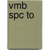 VMB SPC TO by J.J.A.W. Van Esch