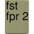 FST FPR 2