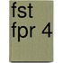 FST FPR 4