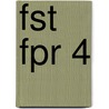 FST FPR 4 by J.J.A.W. Van Esch
