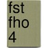 FST FHO 4