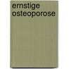 Ernstige osteoporose by J.C. Netelenbos