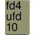 FD4 UFD 10
