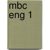 MBC ENG 1 by J.J.A.W. Van Esch