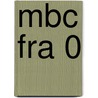 MBC FRA 0 by J.J.A.W. Van Esch
