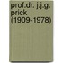 Prof.dr. J.J.G. Prick (1909-1978)
