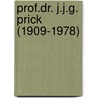 Prof.dr. J.J.G. Prick (1909-1978) door Winkeler Lodewijk