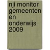 NJi Monitor Gemeenten en onderwijs 2009 door P. van der Steenhoven