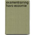 Examentraining Havo Ecoomie