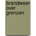 Brandweer over grenzen